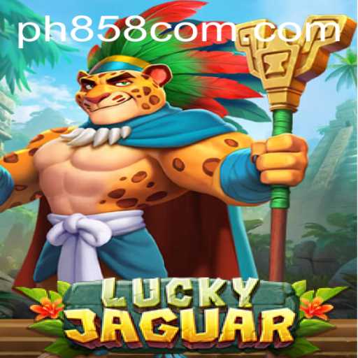 Discover the Thrill of LuckyJaguar and PH858.COM
