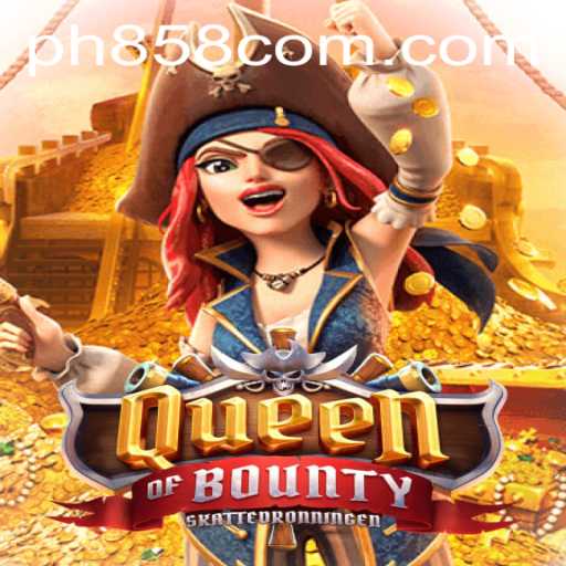 Exploring the Adventures of QueenofBounty on PH858.COM